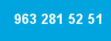 963 281 52 51